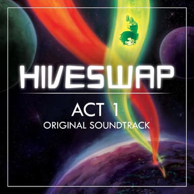 Hiveswap Act 1 (Original Soundtrack)