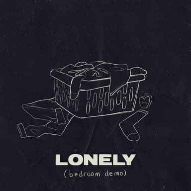 Lonely (bedroom demo)