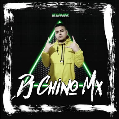 Dj Chino Mx