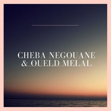 Cheba Negouane