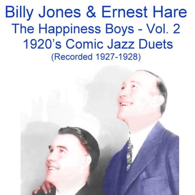 Billy Jones and Ernest Hare