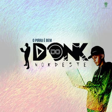 DONK DO NORDESTE