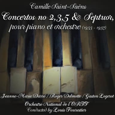 Saint-Saëns: Concertos No. 2, No. 3, No. 5 & Septuor, pour piano et orchestre (1955 - 1957)