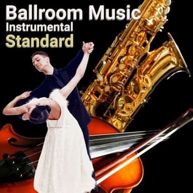 Ballroom Music Instrumental Standard
