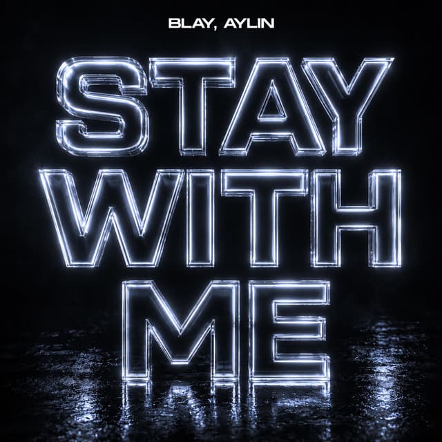 Stay With Me (feat. Aylin)