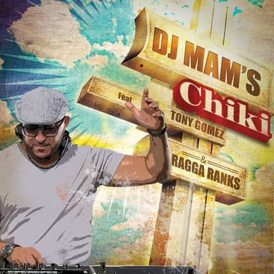 Chiki (feat. Tony Gomez & Ragga Ranks) (Extended Version)