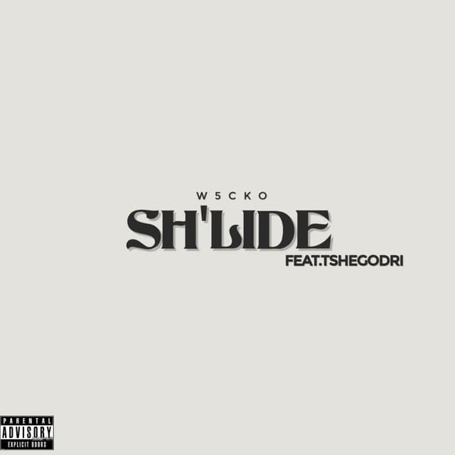 Sh'lide (feat.TshegoDri)