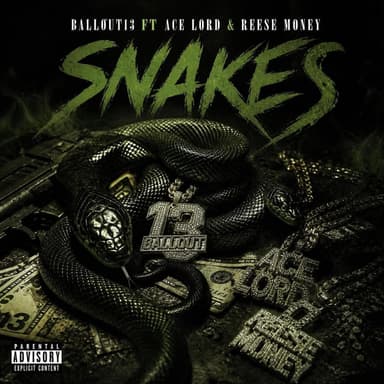 Snakes (feat. Ace Lord & Reese Money)