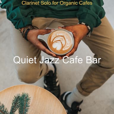 Clarinet Solo for Organic Cafes