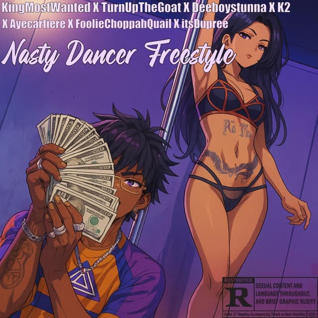 Nasty Dancer Freestyle (feat. TurnUpTheGoat, Deeboystunna & FoolieChoppahQual)
