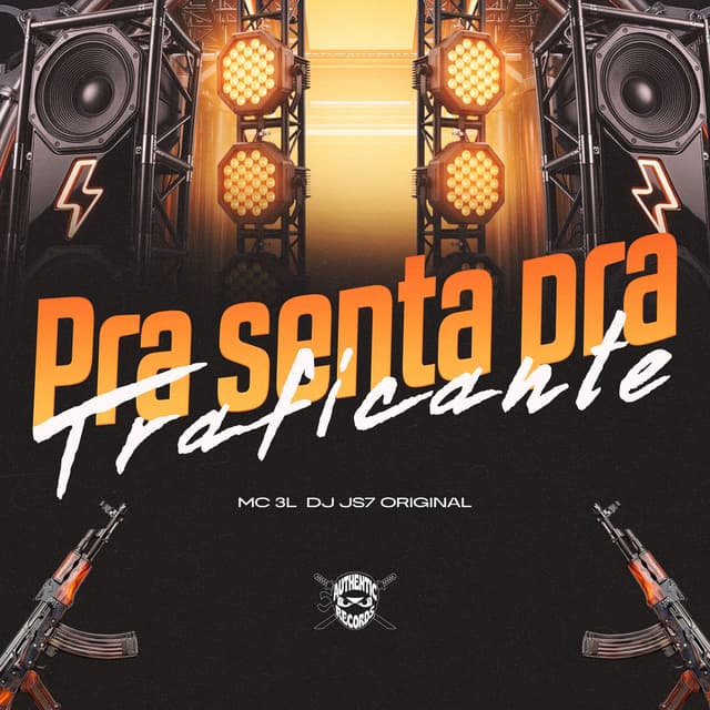 Pra Sentar pra Traficante