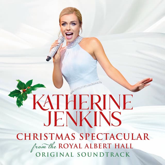 Katherine Jenkins: Christmas Spectacular – Live From The Royal Albert Hall (Original Motion Picture Soundtrack)