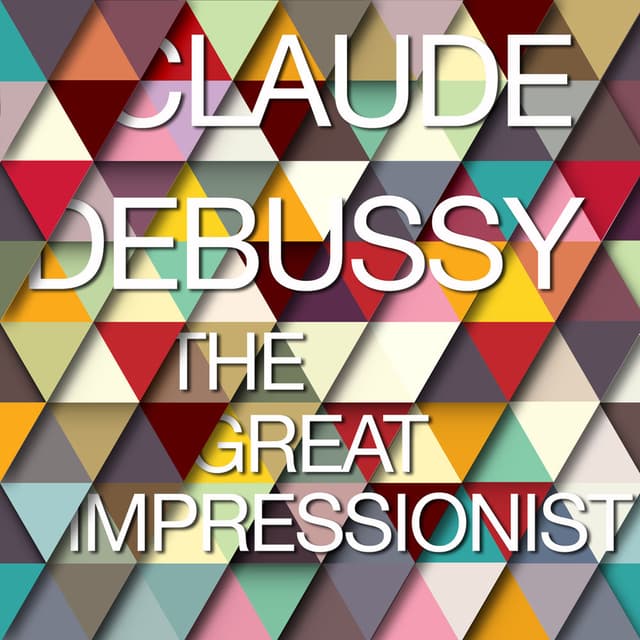 Claude Debussy: The Great Impressionist