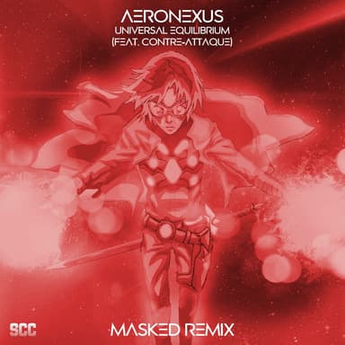 Universal Equilibrium (feat. Contre-Attaque) (MASKED Remix)
