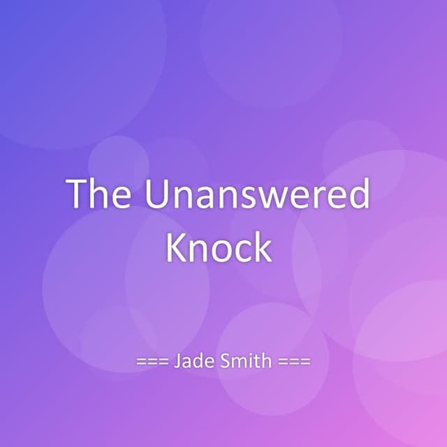 The Unanswered Knock