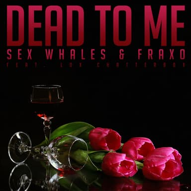 Dead To Me (Ft. Lox Chatterbox) (Original Mix)