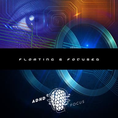 Floating & Focused