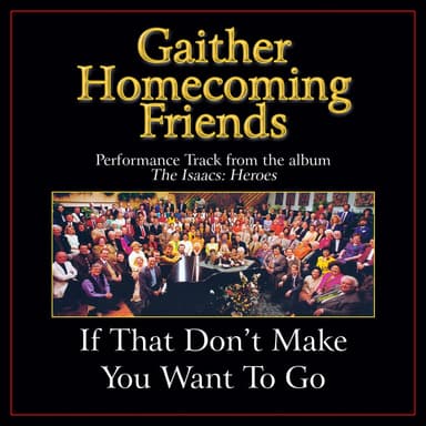 If That Don't Make You Want To Go (Performance Tracks)