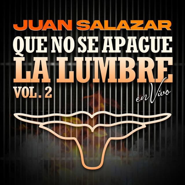 Que No Se Apague La Lumbre, Vol. 2 (En Vivo)