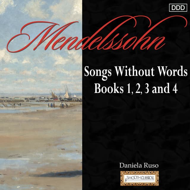 Mendelssohn: Songs Without Words, Books 1,2,3 and 4