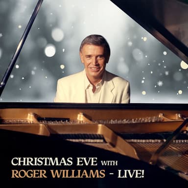 Christmas Eve with Roger Williams (Live)