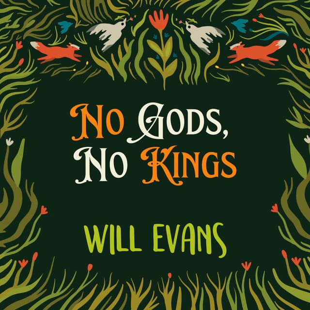 No Gods, No Kings
