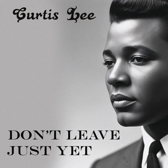Don't Leave Just Yet