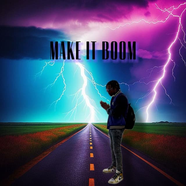 MAKE IT BOOM