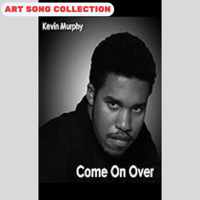 Come on over (Art Song Collection)