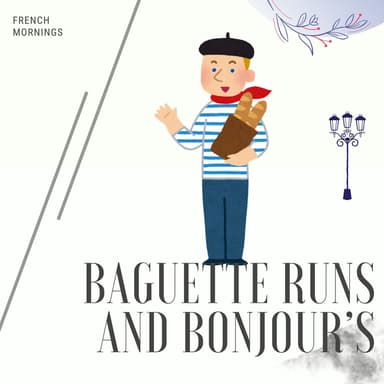 Baguette Runs and Bonjour’s