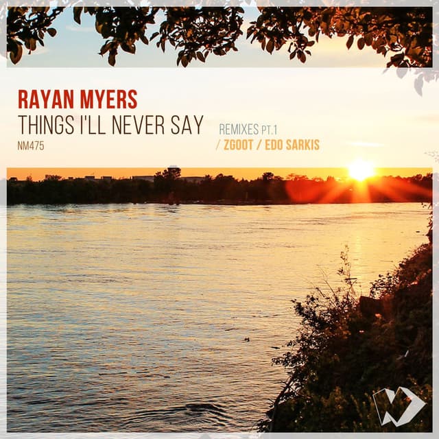 Things I'll Never Say: Remixes, Pt. 1