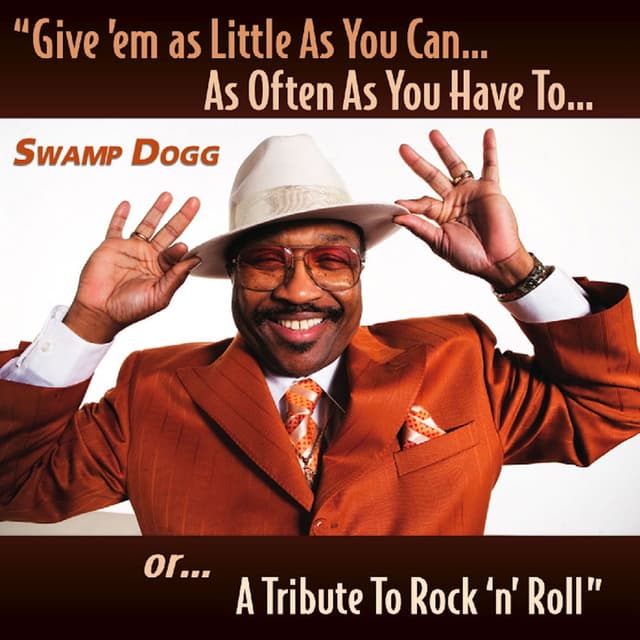 Give 'em as Little As You Can…As Often As You Have To…or…A Tribute To Rock 'n' Roll