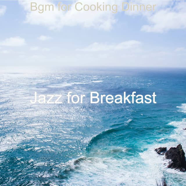 Bgm for Cooking Dinner