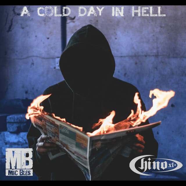 A Cold Day In Hell (feat. Chino XL)