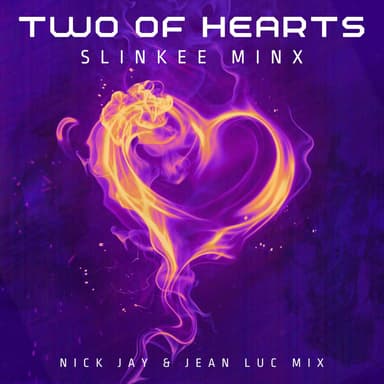 Two of Hearts Nick Jay & Jean Luc Radio Mix