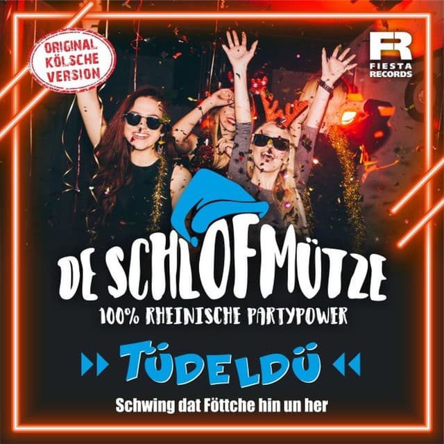 Tüdeldü (Schwing dat Föttche hin un her) (Original Kölsche Version)