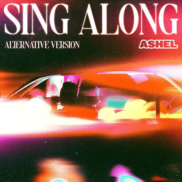 Sing Along (Alternative Version)
