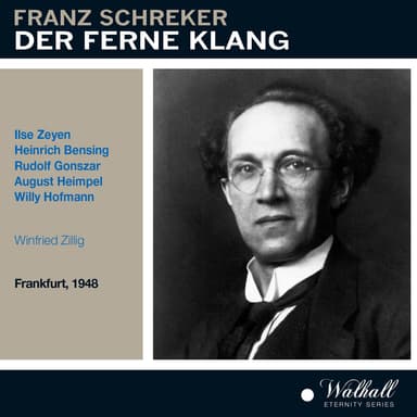 Schreker: Der ferne Klang (Recorded 1948)
