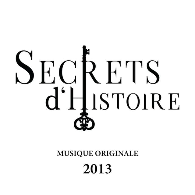 Secrets d'Histoire Musique Originale (2013)