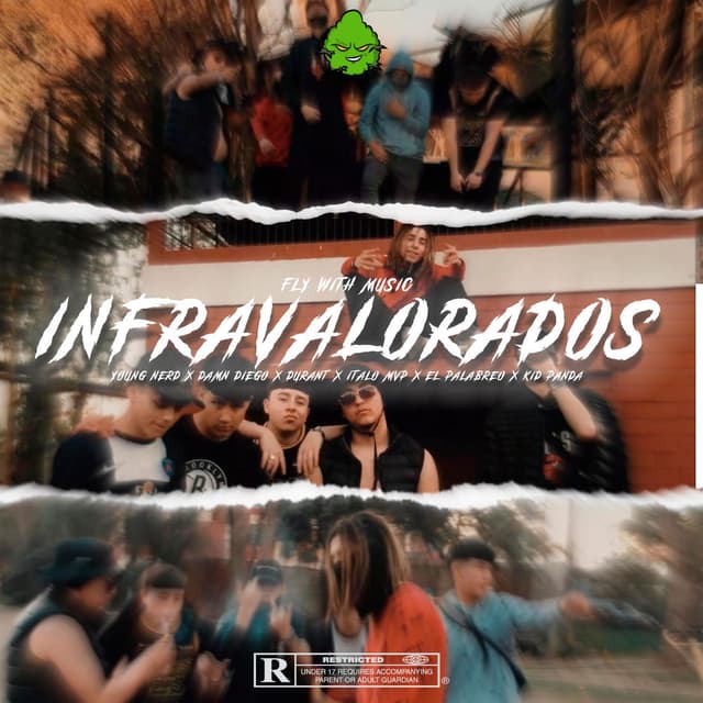 Infravalorados (feat. Young Nerd, Damn Diego, Durant, Italo MVP, El Palabreo & Kid Panda)