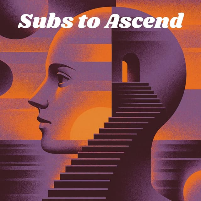 Subs to Ascend