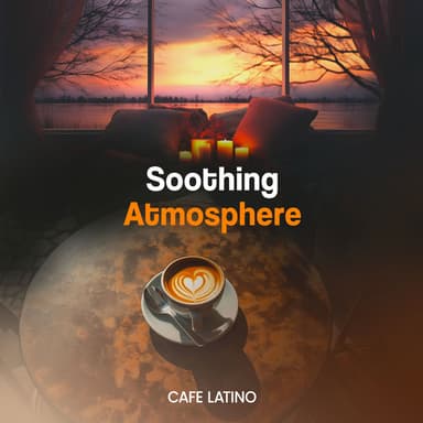 Soothing Atmosphere