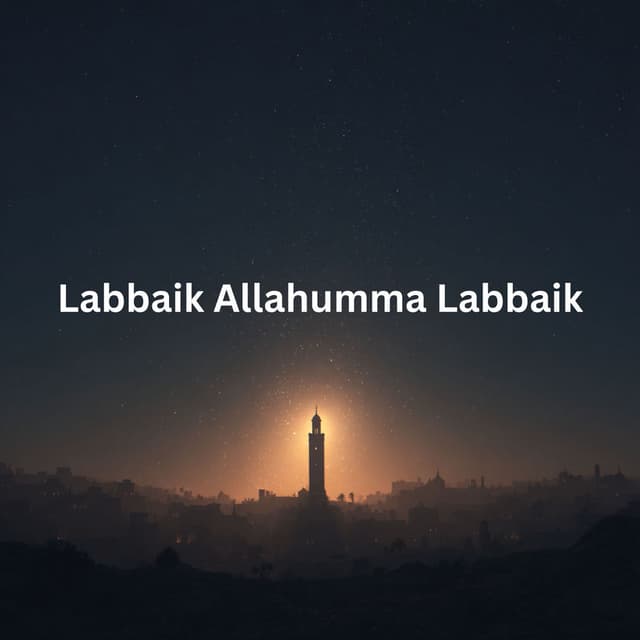 Labbaik Allahumma Labbaik