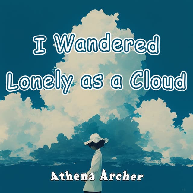 I Wandered Lonely as a Cloud