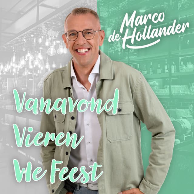 Vanavond Vieren We Feest