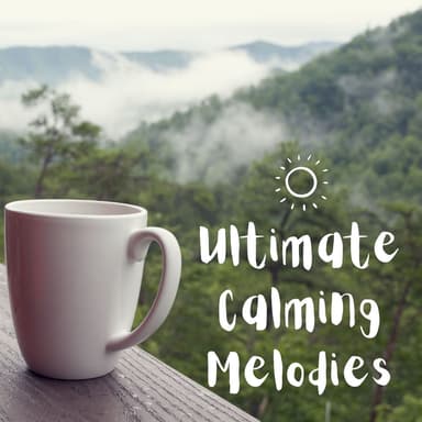 Ultimate Calming Melodies: Peaceful Music to Destress and Soothe Your Spirit