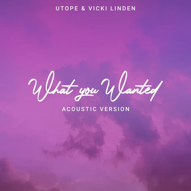 What You Wanted (Acoustic)