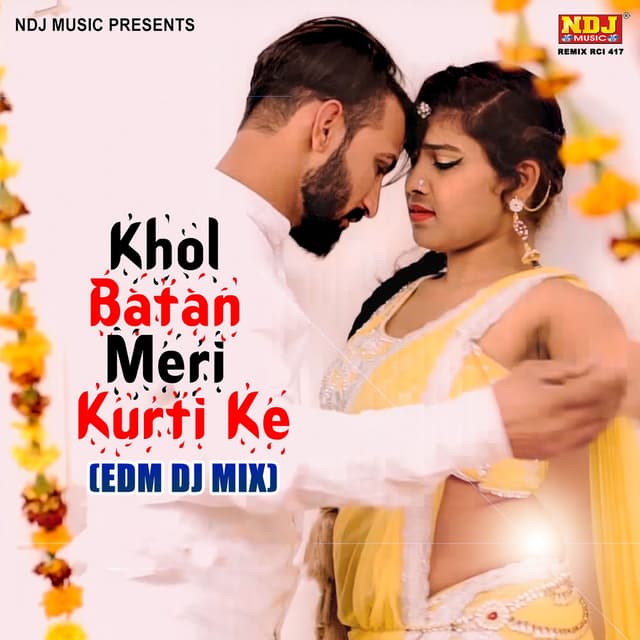 Khol Batan Meri Kurti Ke (EDM DJ MIX)
