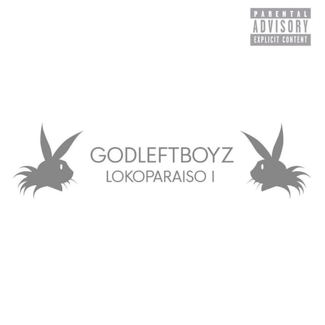 GODLEFTBOYZ LOKOPARAISO (I)