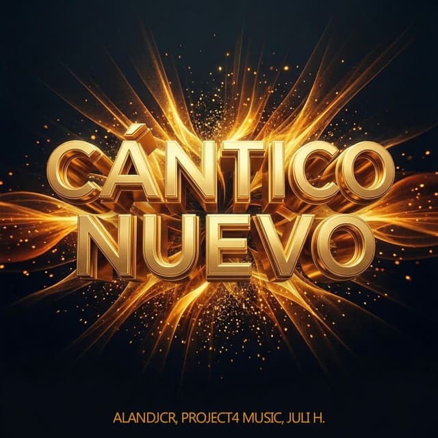 Cántico Nuevo (feat. Project4 Music & Juli H)